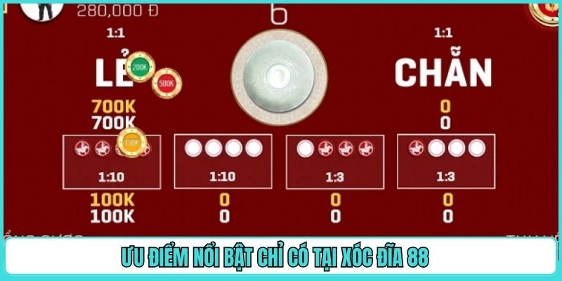 Ưu điểm nổi bật chỉ có tại xóc đĩa 88 
