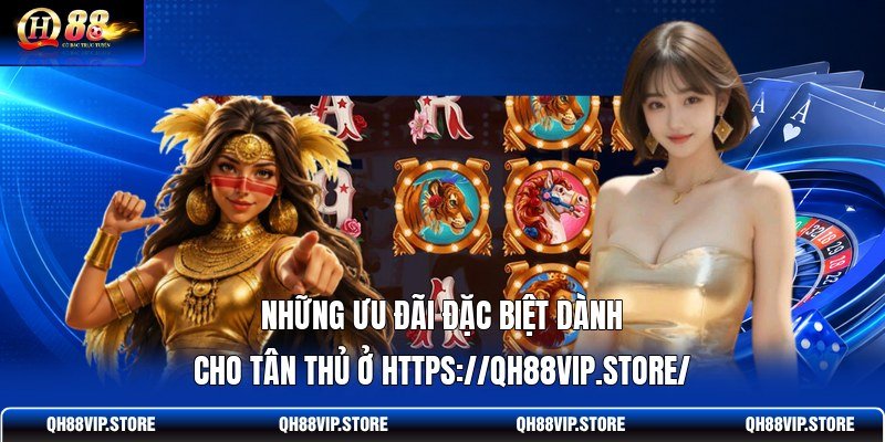 Những ưu điểm nổi bật nhất cho người chơi tại https://qh88vip.store/